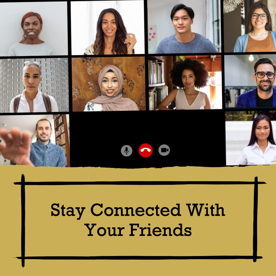 Stay Connected With Your Friends
